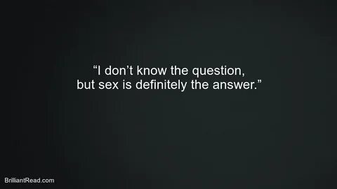 Top 50 Dirty Sex Quotes For Him and Her BrilliantRead Media