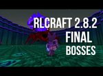 How to Summon RLCraft Final Bosses in 2.8.2! Amalgalich, Asm