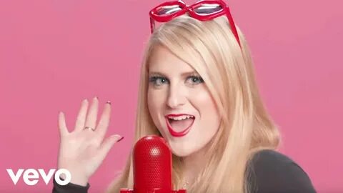 Meghan Trainor - Lips Are Movin (Official Music Video) - You