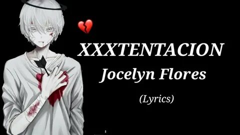 XXXTENTACION -Jocelyn flores (Lyrics) 🎶 ❤ - YouTube