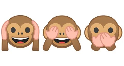 HEAR NO EVIL, SEE NO EVIL, SPEAK NO EVIL (phrase) American E