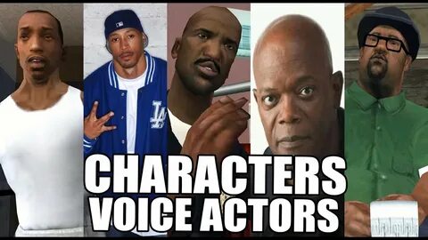 Best Characters and Voice Actors in GTA San Andreas - YouTub