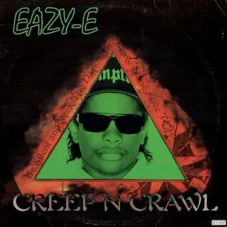 Eazy-E - Creep N Crawl Lyrics Genius Lyrics
