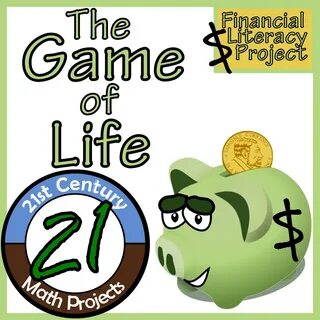 The Game of Life - Financial Literacy - Real World Math Proj