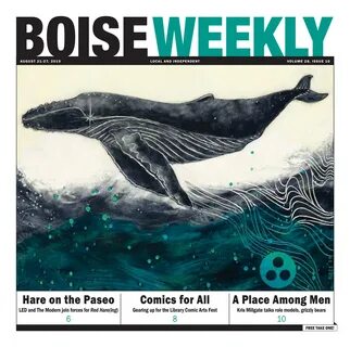 Boise Weekly Vol. 28 Issue 10 by Boise Weekly - Issuu