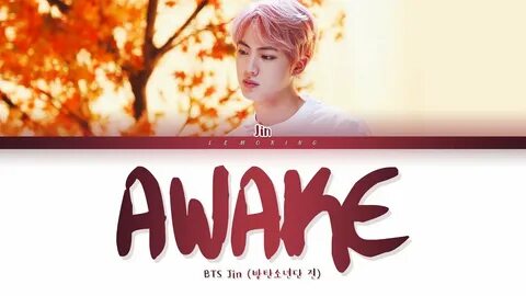 BTS Jin Awake Lyrics (방탄소년단 진 Awake 가사) Color Coded Lyrics/H