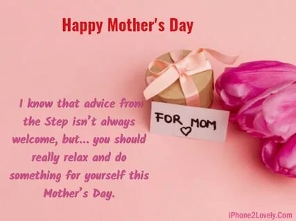 50 Special Mothers Day Quotes and Wishes For Stepmother 2022