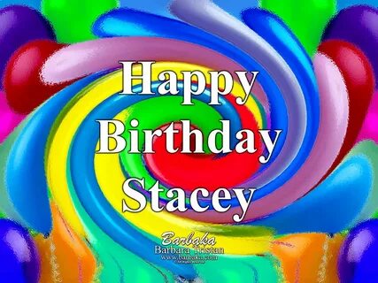 444 Happy Birthday Stacey Digital Art by Barbara Tristan Fin