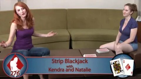 276. Blackjack on undress with Kendra and Natalie (HD qualit