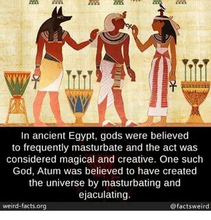 In Ancient Egypt Gods Were Believed to Frequently Masturbate