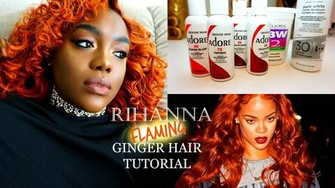 Rihanna Inspired Ginger Hair: How to revive over processed h