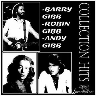 KaZachya.net Версия для печати Barry Gibb, Robin Gibb, Andy 