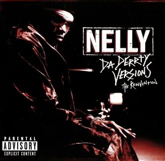 Da Derrty Versions - Nelly Last.fm