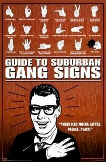 Suburban gang signs. Hood. Gang signs, Gangster quotes, Humo