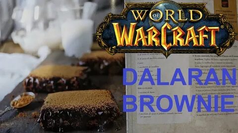 World of Warcraft official Cookbook: Dalaran brownie 🍪 - You