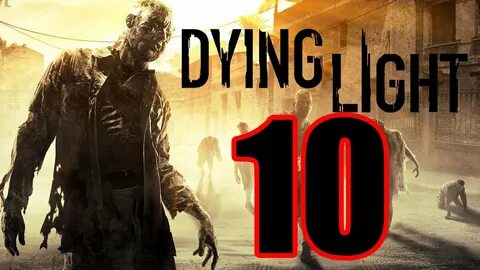 Dying Light - Gameplay Walkthrough Part 10: Return to Rais -