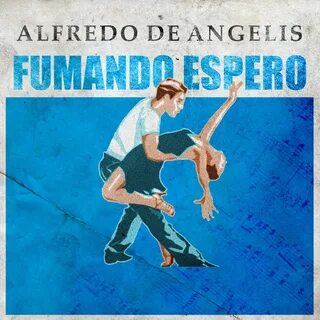 Adiós, Adiós by Alfredo De Angelis on TIDAL