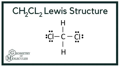 CH2Cl2 Lewis Structure (Dichloromethane) in 2021 Molecules, 
