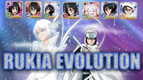 Character Evolution: Rukia Kuchiki Bleach Brave Souls