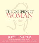 The Confident Woman by Joyce Meyer FaithWords