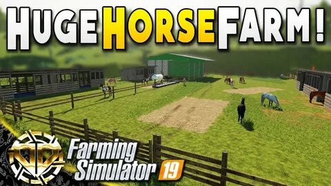 HUGE HORSE FARM : HORSE STUD : Farming Simulator 19 Gameplay