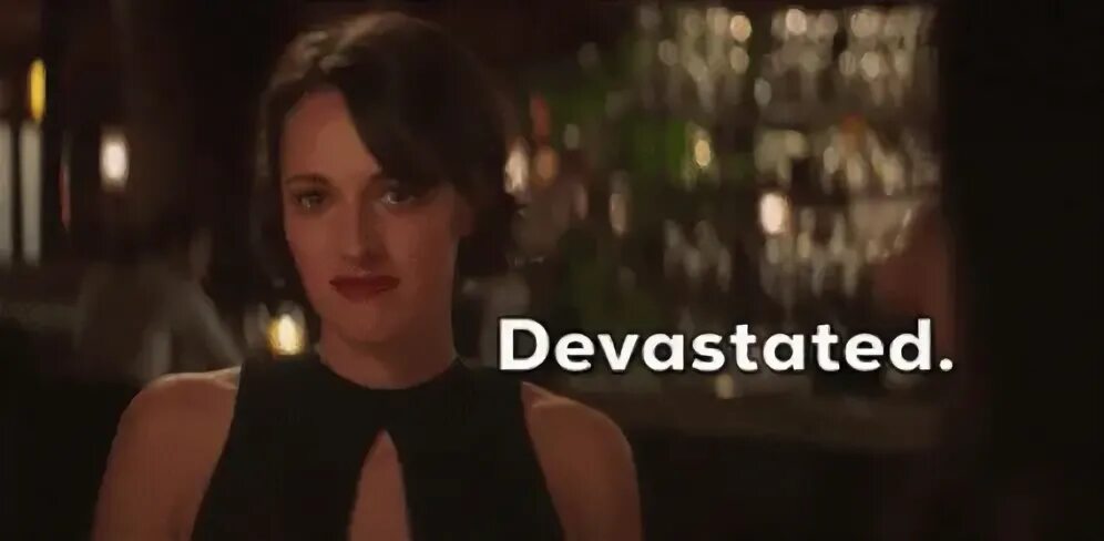 Fleabag Devastated GIF - Fleabag Devastated Upset - Discover