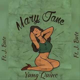 Yung Quinc, J. Bute альбом Mary Jane слушать онлайн бесплатн