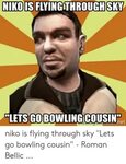 🐣 25+ Best Memes About Lets Go Bowling Cousin Lets Go Bowlin