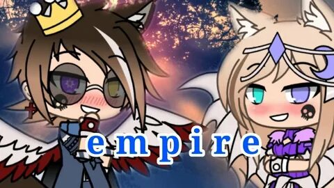 Empire meme gacha life feat The Alpha wolf gamer - YouTube