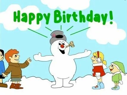 Frosty The Snowman Happy Birthday Meme Happy birthday meme, 