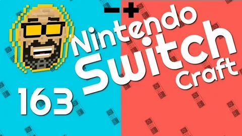 Nintendo Switch Craft Episode 163 - YouTube