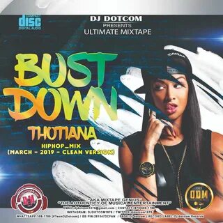 DJ DOTCOM_PRESENTS_BUST DOWN THOTIANA_HIPHOP_MIX (MARCH - 20