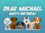 Michael Dog Birthday Meme - Happy Birthday
