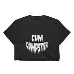 Cum Dumpster Crop Top Cum Slut shirt Cocksucker BJ Whore Ets