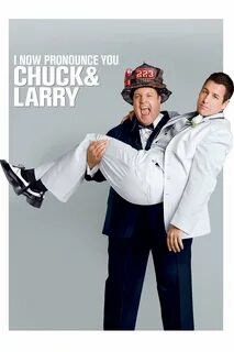 I Now Pronounce You Chuck and Larry - Movie Reviews