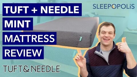Tuft and Needle Mint Mattress Review (2020 Update) - Better 