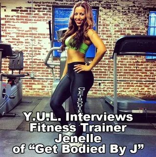 Y.U.L. Interview Fitness Trainer @GetBodiedByJ - Pop Life Ra