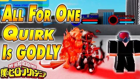 NEW ALL FOR ONE QUIRK IS GODLY Boku No Roblox Remastered - Y