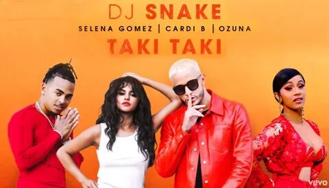 Транскрипция песни Taki Taki - DJ Snake ft. Selena Gomez, Oz