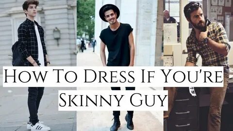 SKINNY GUYS Fashion Tips To Look STYLISH (How To Dress If Yo