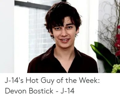 J-14's Hot Guy of the Week Devon Bostick - J-14 Hot Meme on 