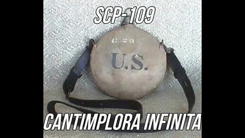 SCP-109 - Cantimplora Infinita - YouTube