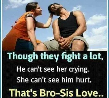 Though they fight a lot. Brother sister love quotes, Brother