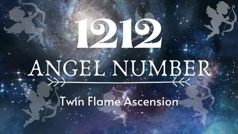 4 Big Reasons Why You Keep Seeing 1212 😇 Angel Number 1212 S