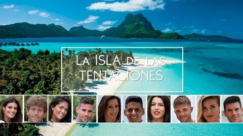 Discover the Hottest Couples from La Isla de Las Tentaciones