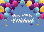 Birthday Wishes Happy Birthday Mike Meme Happy Birthday
