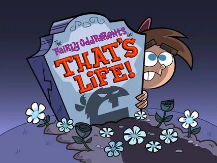 The Fairly OddParents in: That's Life! Fairly OddParents e. 