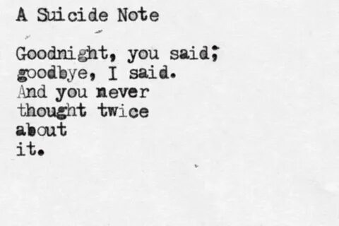 Quotes about Suicide Note (41 quotes)