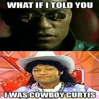 What if I told you I was Cowboy Curtis? Black inspiration, W