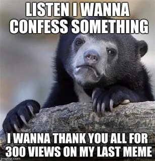 Confession Bear Latest Memes - Imgflip